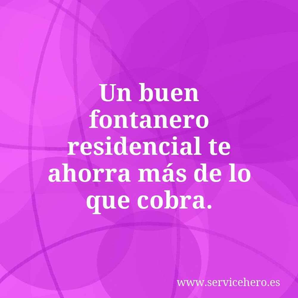 Un buen fontanero residencial te ahorra más de lo que cobra.