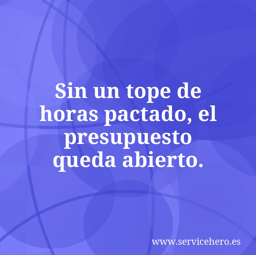 Sin un tope de horas pactado, el presupuesto queda abierto.